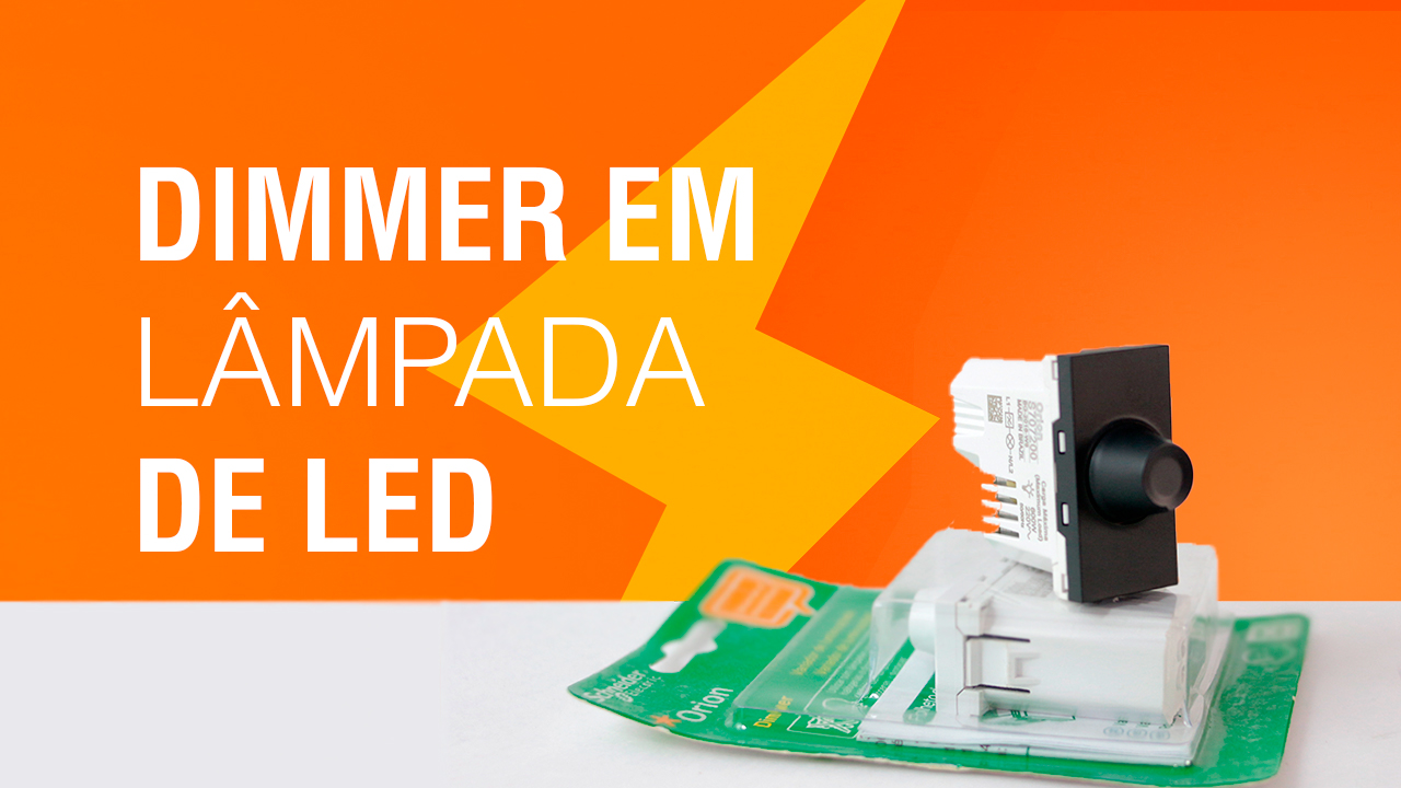 Dimmer Como Instalar em Lâmpada de LED? Sala da Elétrica