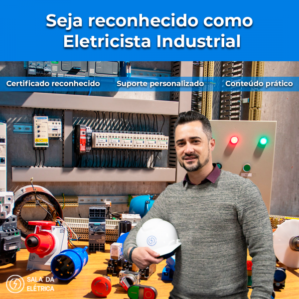 Seja reconhecido como Eletricista Industrial