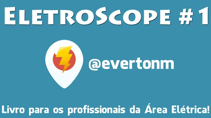 EletroScope – Mais uma maneira de entregar muito conteúdo para você