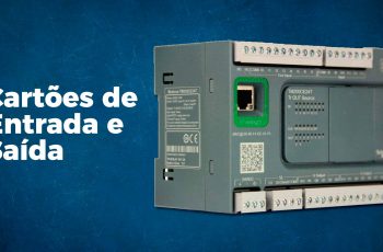 Cartões de Entrada e Saída do CLP