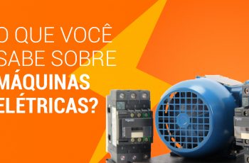 As Máquinas Responsáveis Pela Elétrica Industrial