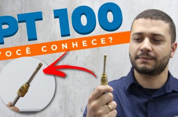 PT 100 – Saiba TUDO sobre esse INSTRUMENTO.