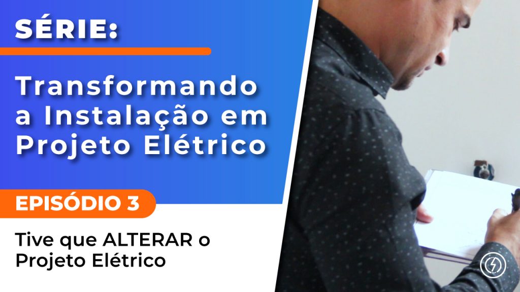 ALTERAR o Projeto Elétrico